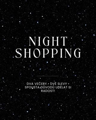 🅢🅛🅔🅥🅐 night shopping. poprvé. 🌙 Dva večery. Dvě slevy. Mnoho radostí. Dnes večer spouštíme náš první Night Shopping a Vy...